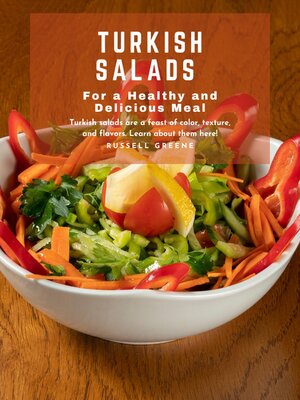 cover image of Turkish Salads for a Healthy and Delicious Meal